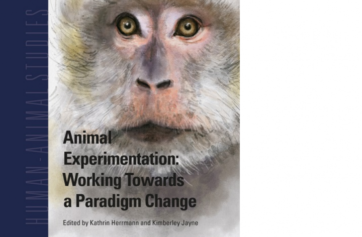 Animal Experimentation: Working towards a paradigm change
